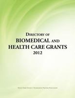 Directory of Biomedical and Health Care Grants 1940750415 Book Cover