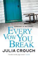 Every Vow You Break 0755378024 Book Cover