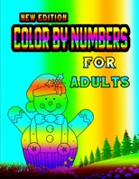 New Edition Color By Numbers For Adults: large print creative curious coloring book for adults | an extreme coloring adventure B09TFF755M Book Cover