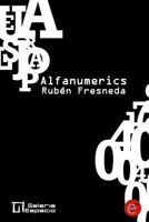 Alfanumerics: Galer�a Espacio. Valencia 1499531982 Book Cover