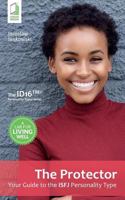 The Protector: Your Guide to the ISFJ Personality Type 8379810902 Book Cover