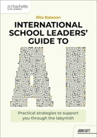 International School Leaders Guide to AI 1036019829 Book Cover