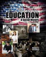 American Education: A Social History 1465212019 Book Cover