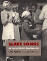 Slave Songs of the Georgia Sea Islands 0820313890 Book Cover