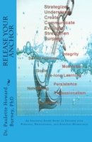 Release Your Anchor: An Inspiring Short Story of Triumph over Personal, Professional, and Spiritual Hurricanes 0615743455 Book Cover