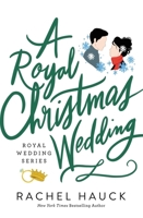 A Royal Christmas Wedding 0785262814 Book Cover