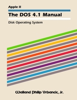 The DOS 4.1 Manual 0359396844 Book Cover