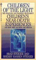 Children of the Light: The Startling and Inspiring Truth about Children's Near-Death Experiences a 0451185331 Book Cover