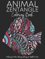 Animal Zentangle Coloring Book: Features 39 patterned animal images. Relaxing & stress relieving coloring for Adults & Kids B08FNK8VZR Book Cover