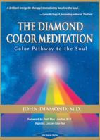 The Diamond Color Meditation: Color Pathway to the Soul 1890995525 Book Cover