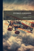 Hybrid Airships: Intratheater Operations Cost-Benefit Analysis 1288255829 Book Cover