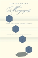 David Lewin's Morgengru�: Text, Context, Commentary 019984478X Book Cover