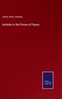 Antidote to the Poison of Popery 3375176554 Book Cover