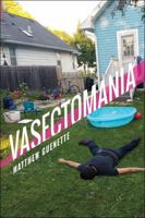 Vasectomania 1629220892 Book Cover