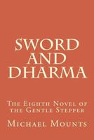 Sword and Dharma 1511696850 Book Cover