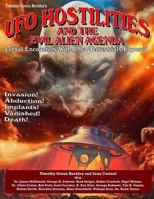 UFO Hostilities And The Evil Alien Agenda: Lethal Encounters With Ultra-Terrestrials Exposed 1606119826 Book Cover