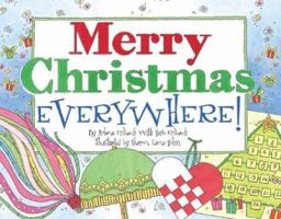 Merry Christmas, Everywhere! 076131699X Book Cover