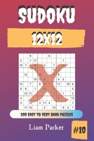 Sudoku X 12x12 - 200 Easy to Very Hard Puzzles vol.10 1708637699 Book Cover