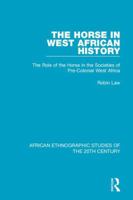 Horse in West African History 1138591858 Book Cover