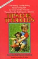Tips for Toddlers: Time-Saving, Trouble-Saving, and Money-Saving Tips for Those Terrific Twos... 0440506808 Book Cover