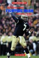 The Notre Dame Fighting Irish Football Team (Great Sports Teams) 076601486X Book Cover