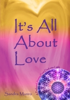It's All About Love 1445776685 Book Cover