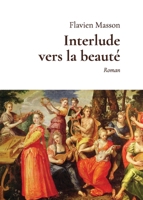 Interlude vers la beauté (French Edition) 238627537X Book Cover