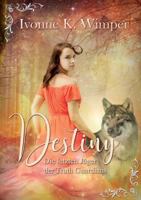 Destiny! Die letzten Jäger der Truth Guardians 3749410011 Book Cover