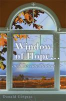 Window of Hope... and Reconciliation 1554522838 Book Cover