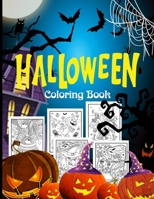 Halloween Coloring Book: Halloween Mysterious Designs, Witches, Pumpkins, Jack-o-Lanterns, Ghosts, Haunted Houses, and More, Hours Of Fun Guaranteed! B08KGDQ147 Book Cover