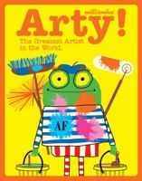 Arty: The Greatest Artist in the World 1454932937 Book Cover
