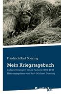 Mein Kriegstagebuch: Aufzeichnungen Eines Pastors 1940-1943. Herausgegeben von Karl-Michael Doering 8490159408 Book Cover