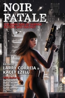 Noir Fatale 1481483978 Book Cover