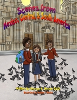 Scenes From Mexico, Central, & South America B08P84RBNQ Book Cover