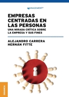 Empresas centradas en las personas: Una mirada crítica sobre la empresa y sus fines (Spanish Edition) 6316544995 Book Cover