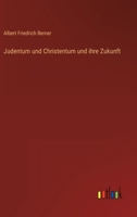 Judentum und Christentum und ihre Zukunft 3368298666 Book Cover