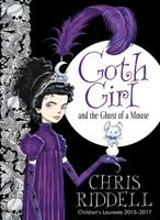 Goth Girl and the Ghost of a Mouse 1447201744 Book Cover