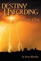 Destiny Unfolding 1508642877 Book Cover