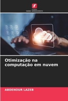 Otimização na computação em nuvem (Portuguese Edition) 6207910125 Book Cover