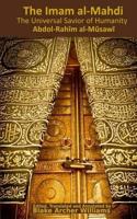 His Eminence, the Imam Al-Mahdi: The Universal Savior of Humanity 1543052983 Book Cover