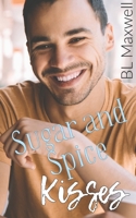 Sugar and Spice Kisses B0CTFR6GZR Book Cover