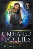 Orphaned Follies 191695006X Book Cover