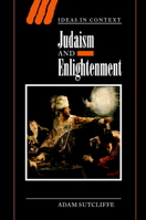 Judaism and Enlightenment 0521672325 Book Cover