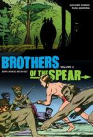 Brothers of the Spear Archives Volume 2 1616550511 Book Cover