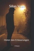 Silas Voss: Hinter den Erinnerungen (German Edition) B0H1MZKLLC Book Cover