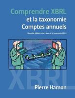 Comprendre XBRL et la taxonomie Comptes Annuels 2810611033 Book Cover