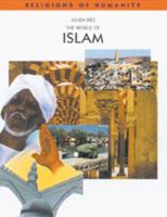 The World of Islam (Religions of Humanity) 0791066274 Book Cover