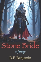Stone Bride: A Fantasy 0932624103 Book Cover