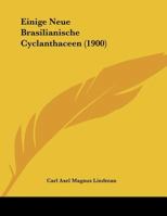 Einige Neue Brasilianische Cyclanthaceen (1900) 1160086443 Book Cover
