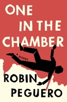 One In The Chamber: A Novel 1538742462 Book Cover